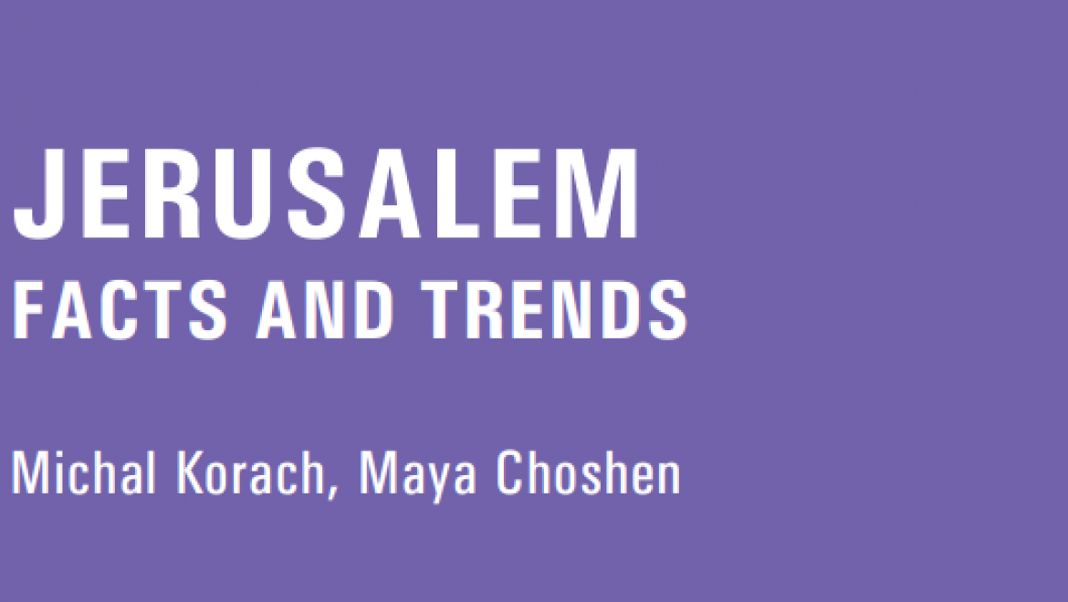 Jerusalem: Facts and Trends 2018